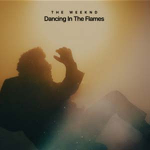 The Weekend - Dancing in The Flames